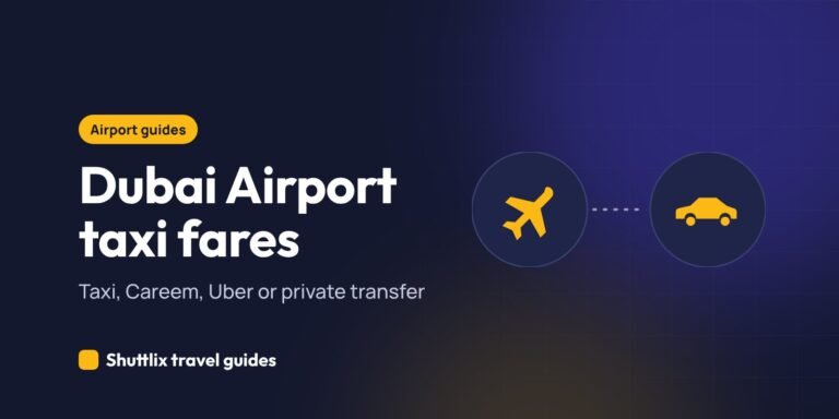 Dubai Airport taxi fares vs Careem, Uber and transfers