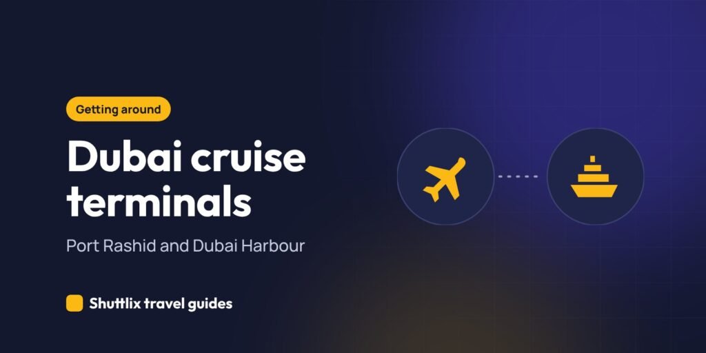 Dubai cruise terminals: Port Rashid and Dubai Harbour